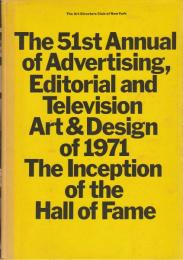 The 51st Annual of Advertising， Editorial and Television Art & Design of 1971 【英文洋書】