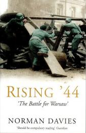 Rising '44 ―The Battle For Warsaw【英文-Paperback】