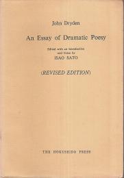 An Essay of Dramatic Poesy (Revised Edition) ―ドライデン:劇詩論【Hokuseido English Texts】