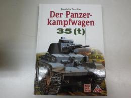 （英独文「装甲戦闘車 35 (t)」写真と資料）Der Panzerkampfwagen 35 (t). TOM. Joachim Baschin.