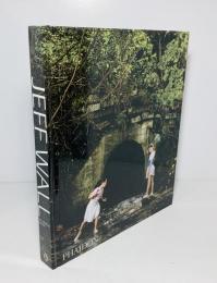 JEFF WALL　The Complete Edition