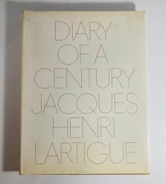 Jacques Henri Lartigue: DIARY OF A CENTURY