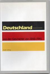 ドイツ100年の歩み : 1848-1945