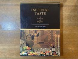 【洋書】Imperial taste : a century of elegance at Tokyo's Imperial Hotel