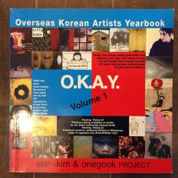 Overseas Korean Artists Yearbook　O.K.A.Y.　Volume 1