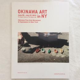 OKINAWA ART in NY　Okinawa fine arts movement & expression in New York