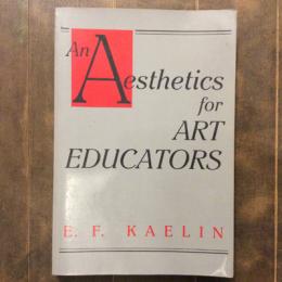 An Aesthetics for Art Educators