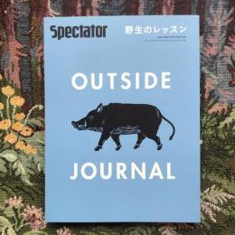 Spectator　スペクテイター　2013年　SPECIAL ISSUE　第28号　OUTSIDE JPURNAL 2013　野生のレッスン