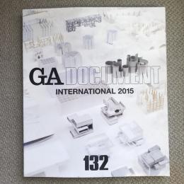 GA DOCUMENT 132　特集　INTERNATIONAL2015