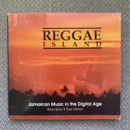 Reggae Island　Jamaican Music in the Digital Age