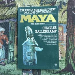 THE RIDDLE AND REDISCOVERY OF A LOST CIVILIZATION  MAYA