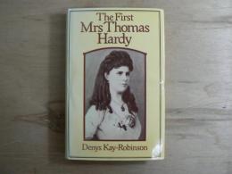 The First Mrs Thomas Hardy