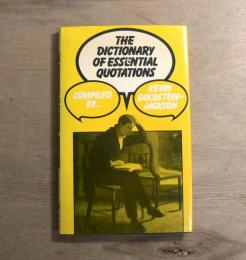 The Dictionary of Essential Quotations