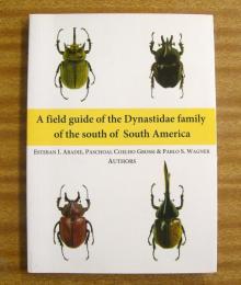 A Field Guide to the Dynastidae Family of the South of South America