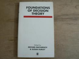 Foundations of Decision Theory: Issues and Advances