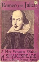 A New Variorum Edition of Shakespeare: Romeo and Juliet