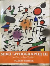 Joan Miró : lithographs　３　ジョアン・ミロ　リトグラフ　仏版