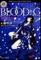 BLOOD-C : The Last Dark ＜角川ホラー文庫 Hふ5-3＞