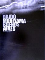 Daido Moriyama Buenos Aires