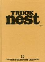 TRUCK NEST : A RECORD:NINE YEARS IN THE MAKING