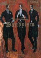 ダンディズム : 栄光と悲惨 ＜中公文庫＞