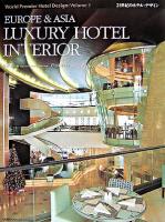 Europe & Asia luxury hotel interior ＜21世紀のホテル・デザイン  World premier hotel design v.3＞