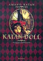 Katan doll : 天野可淡人形作品集『カタンドール』 ＜Pan-exotica＞