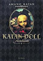 カタンドール・ファンタズム : 天野可淡人形作品集 ＜Pan-exotica＞