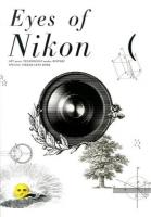 Eyes of Nikon : ART meets TECHNOLOGY makes HISTORY : SPECIAL NIKKOR LENS BOOK