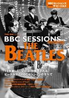 BBCセッションズfeaturingザ・ビートルズ = BBC SESSIONS featuring THE BEATLES : ビートルズBBC録音全記録1962～1965 : THE DIG presents ＜SHINKO MUSIC MOOK＞