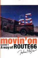 A way of Route 66 volume one ＜Movin' on scene 1＞