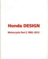 Honda DESIGN Motorcycle Part2 (1985～2013)