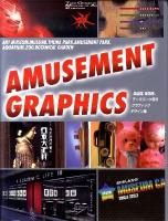 AMUSEMENT GRAPHICS : 美術館、博物館、テーマパーク等のグラフィックデザイン集 ＜Alpha books＞