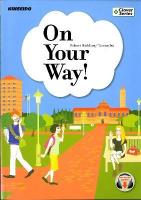 異文化体験で学ぶ大学英語の基礎 = On your way! ＜Clover series＞