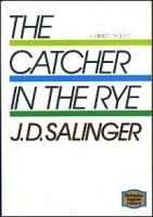 The catcher in the rye ＜Kodansha English library＞