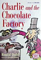 Charlie and the chocolate factory ＜Kodansha English library＞ 1st ed