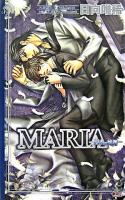 Maria : 白衣の純潔 ＜Cross novels＞