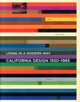 カリフォルニア・デザイン1930-1965 : モダン・リヴィングの起源