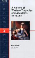 世界の重大事件 = A History of Western Tragedies and Accidents : Level 4(2000-word) ＜ラダーシリーズ＞