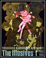The illusives : Toshihiro Kawamoto artworks 1(1985-1995)