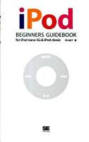 iPod beginners guidebook for iPod nano 5(ファイブ)G & iPod classic