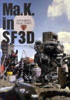 Ma.K.in SF3D : MAX渡辺のMa.K.大好き vol.2(シュトラールの逆襲編)