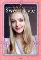 アマンダ・セイフライドSweet Style = Amanda Seyfried Sweet Style