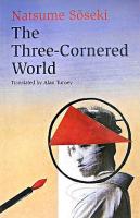 The three-cornered world ＜ Tuttle classics Japanese series＞ 1st Tuttle ed