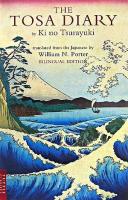 The Tosa diary = 土佐日記 : bilingual edition ＜Tuttle classics＞ Bilingual ed