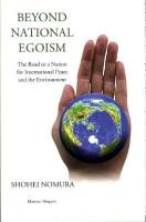 Beyond national egoism : the road to a nation for international peace and the environment 1st ed