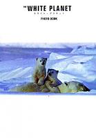 The white planet : photo book