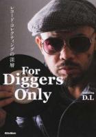 For Diggers Only