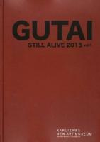 GUTAI STILL ALIVE 2015 vol.1