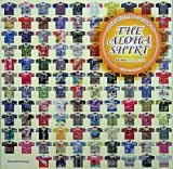 THE ALOHA SHIRT : ハワイのスピリット、アロハシャツのすべて